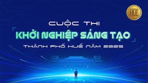 Cuộc thi Khởi nghiệp sáng tạo thành phố Huế năm 2025