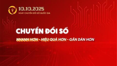 Ngày Chuyển đổi số quốc gia 10/10: Sức bật mới cho Việt Nam trong kỷ nguyên dữ liệu