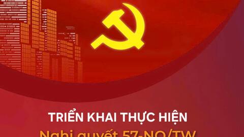 KẾ HOẠCH HÀNH ĐỘNG CỦA BAN THƯỜNG VỤ TỈNH ỦY thực hiện Nghị quyết số 57-NQ/TW, ngày 22/12/2024 của Bộ Chính trị về đột phá phát triển khoa học, công nghệ, đổi mới sáng tạo  và chuyển đổi số quốc gia